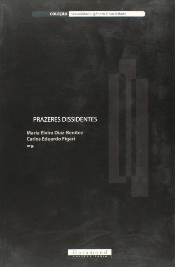 Prazeres Dissidentes (2009)