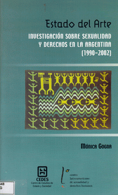 Estado del arte: investigación sobre sexualidad y derechos en la Argentina 1990 – 2002 (2005)