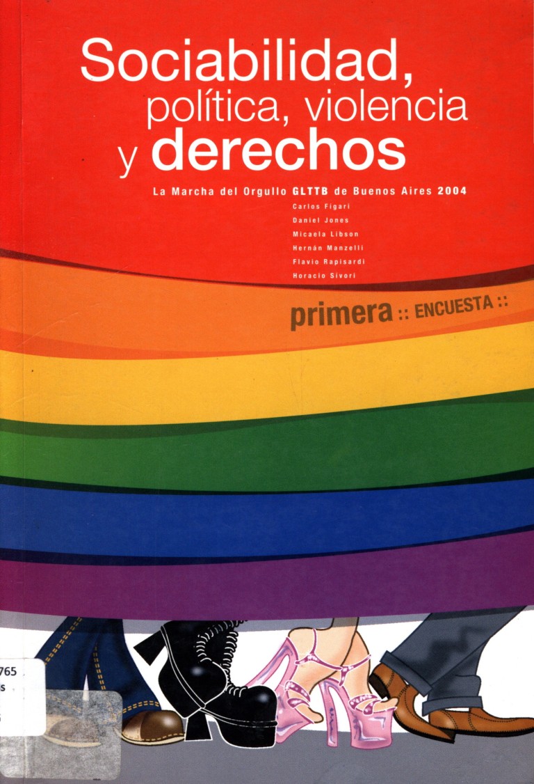 Sociabilidad, Política, Violencia y Derechos – La Marcha del Orgullo GLTTB de Buenos Aires 2004 (2005)