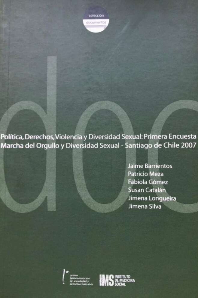 Política, Derechos, Violencia y Diversidad Sexual. Primera Encuesta. Santiago de Chile 2007 (2008)