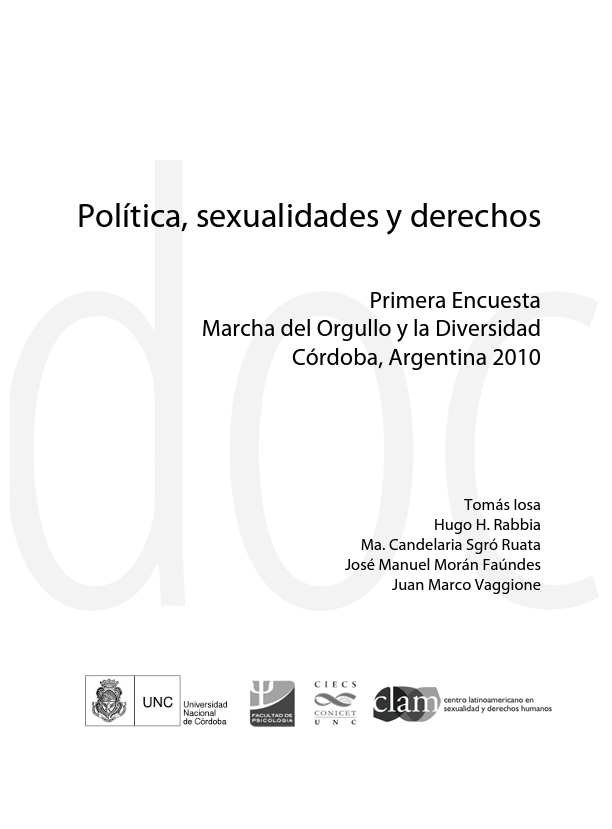Política, sexualidades y derechos. Primera Encuesta Marcha del Orgullo y la Diversidad. Córdoba, Argentina 2010 (2012)