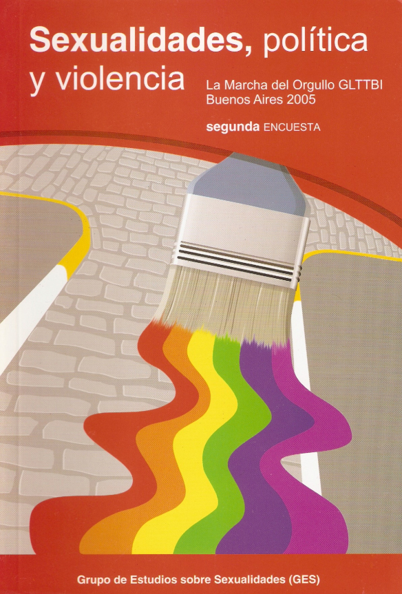 Sexualidades, Política y Violencia. Marcha del Orgullo GLTTBI de Buenos Aires 2005, Segunda Encuesta (2006)