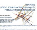 I Seminário Gênero, Sexualidade e Envelhecimento: Problematizações Interseccionais