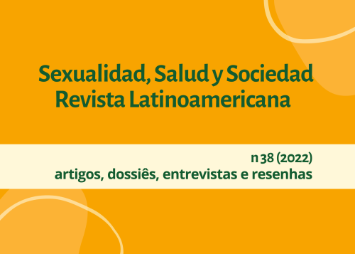 Sexualidad, Salud y Sociedad – Revista Latinoamericana                                          Artigos, dossiês e resenhas do número 38 (2022)