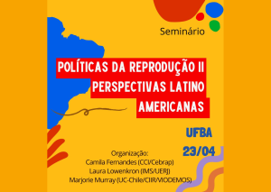 Seminário Políticas da Reprodução II: perspectivas latino-americanas