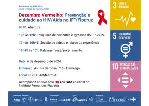 Evento Dezembro vermelho: prevenção e cuidado ao HIV/Aids no IFF/Fiocruz