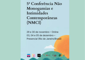 5ª Conferência Não Monogamias e Intimidades Contemporâneas (NMCI)