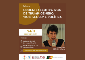 Palestra discute a Ordem Executiva de Trump e a “Guerra contra a Teoria de Gênero”